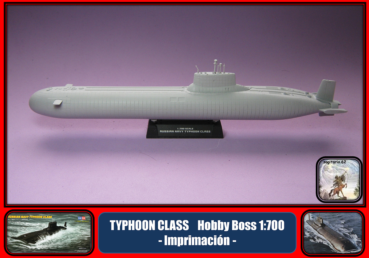 Unosetentaydos - Russian Navy Typhoon Class (Hobby Boss 1/700 ...