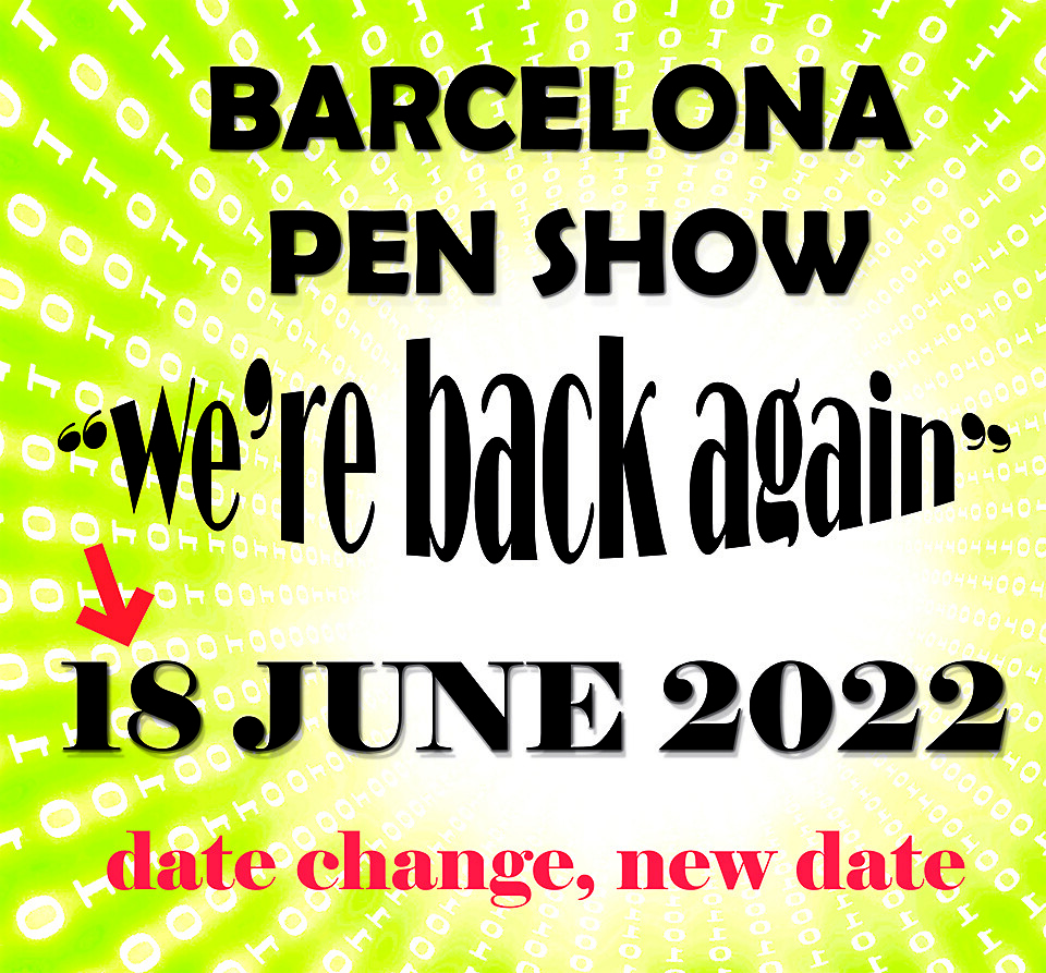 Foro de Estilográficas PEN SHOW BARCELONA cambio de fecha Barcelona