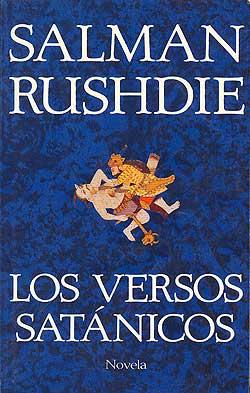 Los Versos Satnicos de Salman Rushdie.