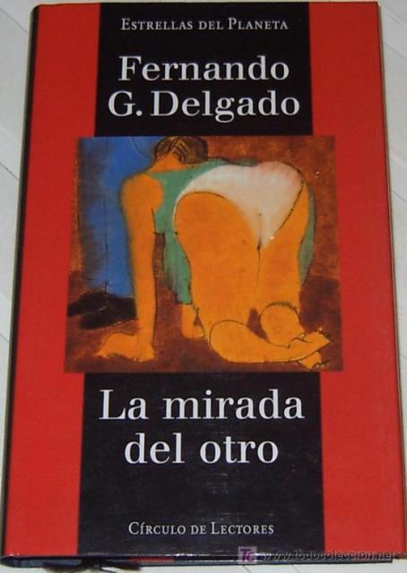 La Mirada del Otro. Fernando G. Delgado.