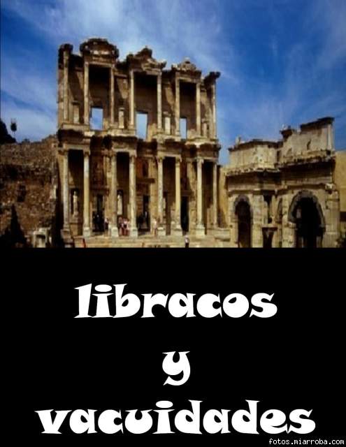 libracos y vacuidades