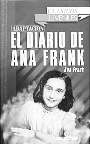 El Diario de Ana Frank. Ana Frank El Diario de Ana Frank. Ana Frank