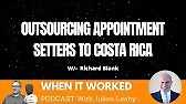 WHEN IT WORKED PODCAST GUEST RICHARD BLANK COSTA RICA'S CALL CENTER