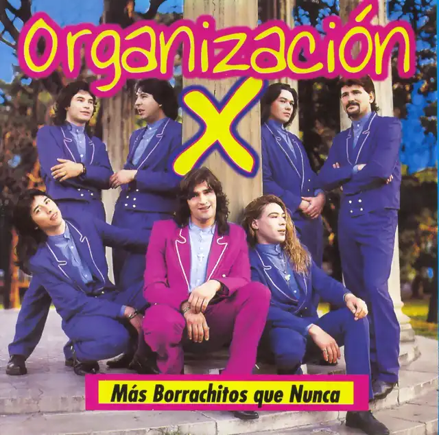 Organizacion X - Mas Borrachitos Que Nunca (1997) Delantera