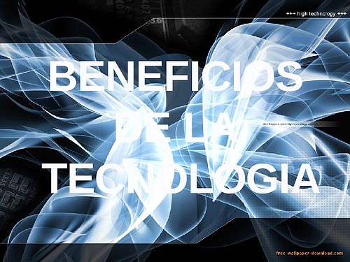 Beneficios-de-la-tecnologia-Presentation-Transcript-29787