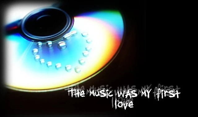 the music was my first love the music was my first love