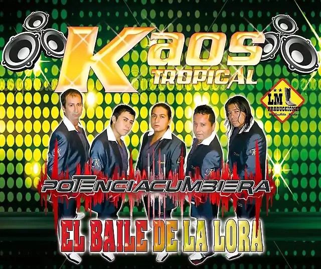 Grupo Kaos - El Baile de la Lora  2013