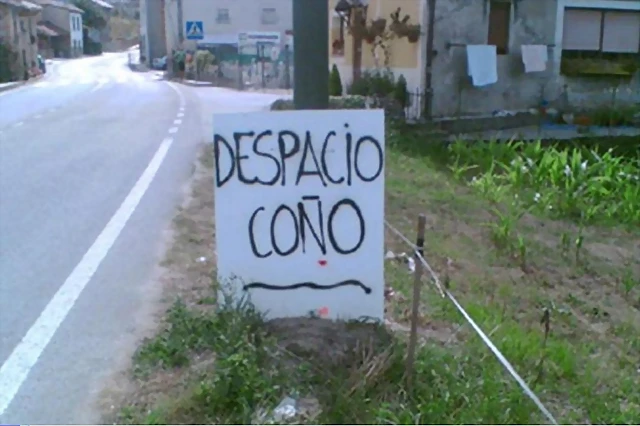 despacio coño despacio coño