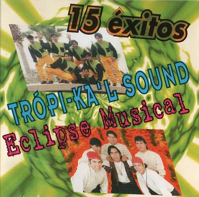 Tropikal Sound Y Eclipse Musikal - 15 Exitos (1997) Delantera