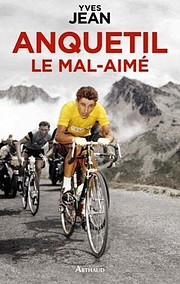 anquetil le mal-aim?