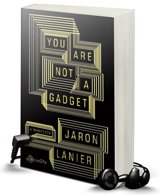 You-Are-Not-a-Gadget-by-Jaron-Lanier_1