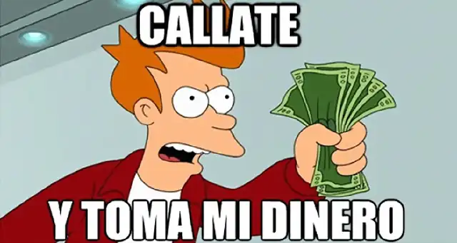 callate-y-toma-mi-dinero