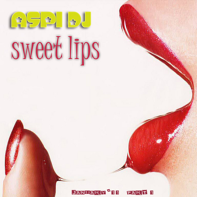 ASPI DJ - Sweet lips - January 2011 part 1 front