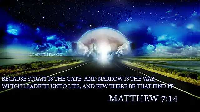 The-Road-To-Heaven-Matthew-7-14-