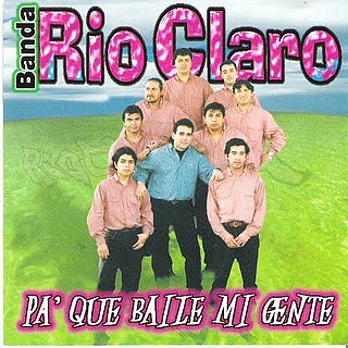 Banda Rio Claro - Pa Que Baile Mi Gente