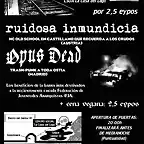 Ruidosa Inmundicia + Opus Dead