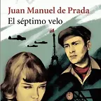 El Sptimo Velo de Juan Manuel de Prada.