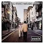 220px-Oasis_-_(What's_The_Story)_Morning_Glory_album_cover