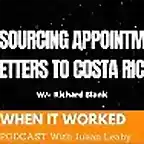 WHEN IT WORKED PODCAST GUEST RICHARD BLANK COSTA RICA'S CALL CENTER
