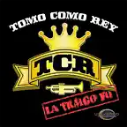 Tomo Como Rey - La Traigo Yo (2008) Delantera