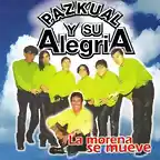 Pazkual Y Su Alegria - La Morena Se Mueve (1998) Delantera