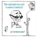 A - A No Pensamos con nuestro Cerebro
