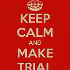 keep-calm-and-make-trial