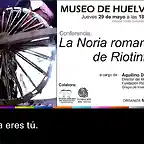 Conf. de Aquilino sobre LA NORIA ROMANA DE RIO TINTO