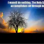 I-myself-do-nothing.-The-Holy-Spirit-accomplishes-all-through-me.1