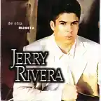 jerry rivera. de otra manera. del