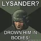 Advice-Guardsman-LYSANDER-DROWN-HIM-IN-BODIES