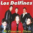 Los Delfines - Mi Corazon Llora (2000) Delantera