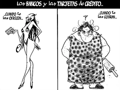 los banco y las tarjetas de cr?dito son como las mujeres