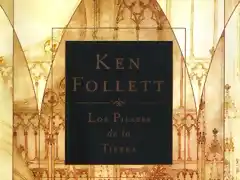 Los Pilares de la Tierra. Ken Follet.