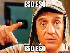 El Chavo del 8, eso, eso, eso