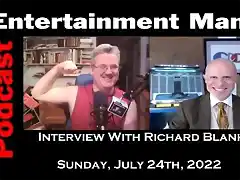 ENTERTAINMENT MAN PODCAST GUEST RICHARD BLANK