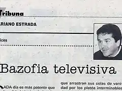 Tribuna, Matices, Bazofia televisiva