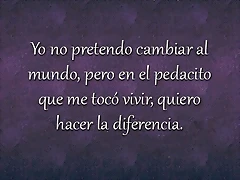 NO PRETENDO CAMBIAR EL MUNDO NO PRETENDO CAMBIAR EL MUNDO
