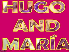 Hugo and Mar?a Hugo and Mar?a