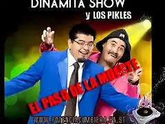 Dinamita show FT Los Pikles - El paso de la Muerte