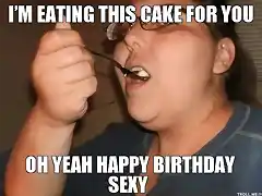 im-eating-this-cake-for-you-oh-yeah-happy-birthday-sexy