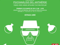 N2. Flyer Psicoanalisis del Antiheroe 1 N2. Flyer Psicoanalisis del Antiheroe 1
