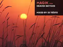 Dj_Tiesto-Magik_Five_Heaven_Beyond-