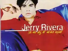 jerry rivera. ya no soy el nio aquel. del