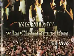 Maximo Y La Champions Liga - En Vivo (2013)