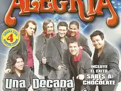 Alegria - Una Decada En Tu Corazon 2da Edicion (2006) Delantera