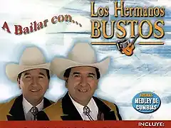 Los Hermanos Bustos - A Bailar Con