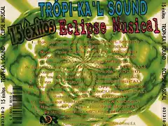 Tropikal Sound Y Eclipse Musikal - 15 Exitos (1997) Trasera
