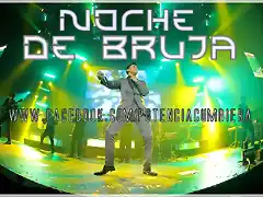 Noche de Bruja - Te Quiero a Morir 2012